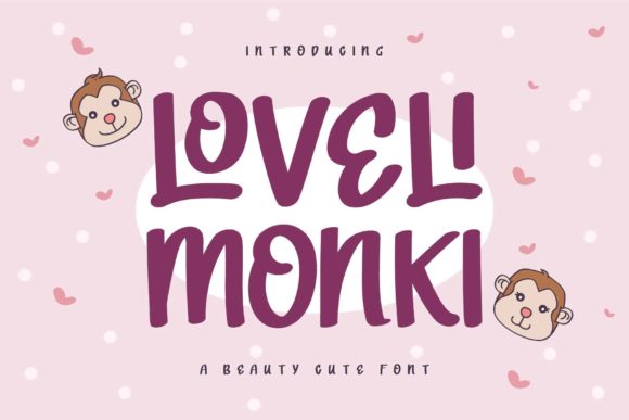 Loveli Monki: A Playful Display Font for Digital Designers
